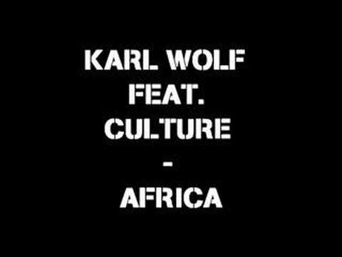 Karl Wolf feat. Culture - Africa