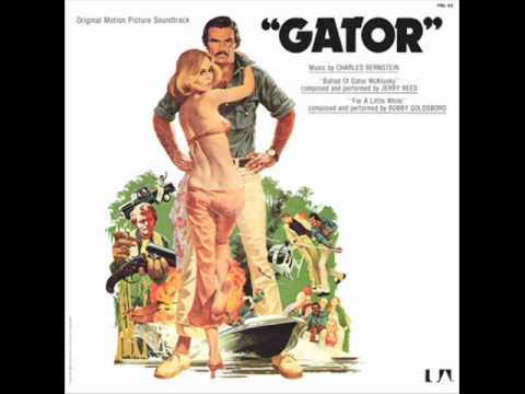 Gator (1976) ~ For A Little While