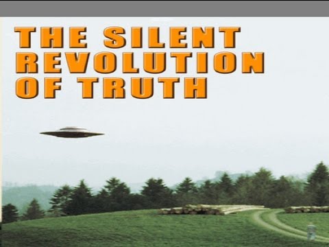 The Silent Revolution of Truth HD UFO Film - UFOs and Prophecies from Outer Space