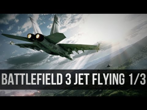 Battlefield 3 Jet Tutorial Part 1 of 3: Basic Movement, Offensive and Defensive Maneuvers