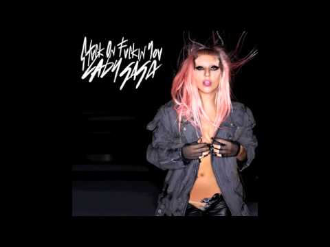 Lady Gaga - Stuck On Fuckin' You (NEW)