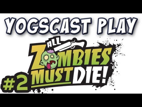 Yogscast - All Zombies Must Die Part 2