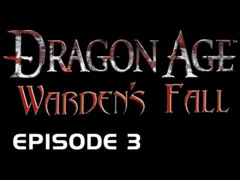 Dragon Age: Warden's Fall - Episode 3 (Brand New Epic Original Machinima Series!)