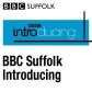 BBC Suffolk Introducing...