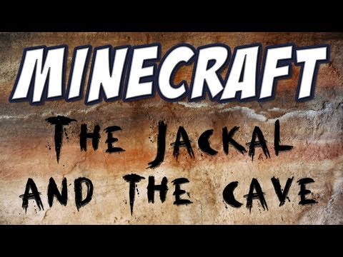 Minecraft - The Jackal and The Cave (Not-Halloween Creepy Special!)