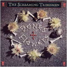 THE SCREAMING TRIBESMEN: