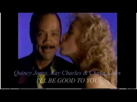 Quincy Jones, Ray Charles & Chaka Khan - I'll Be Good To You.mpg.mpg