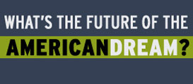 What's the Future of the American Dream?: