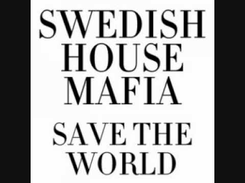 Swedish House Mafia - Save The World (Tonight) | Brand New HQ | Lyrics