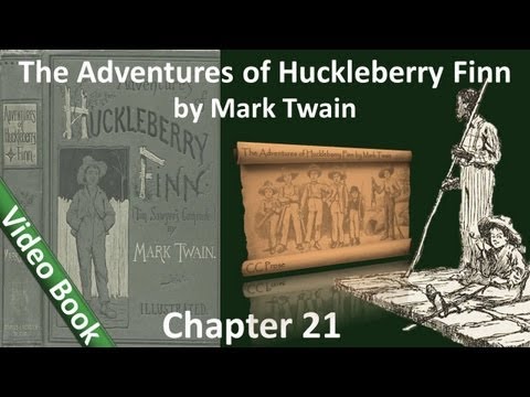 Chapter 21 - The Adventures of Huckleberry Finn by Mark Twain