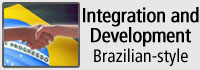 Integration and Development: Brazilian-style