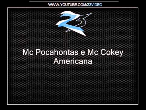 Mc Pocahontas e Mc Cokey - Americana { Dj Costelinha } [MUITO FODA]