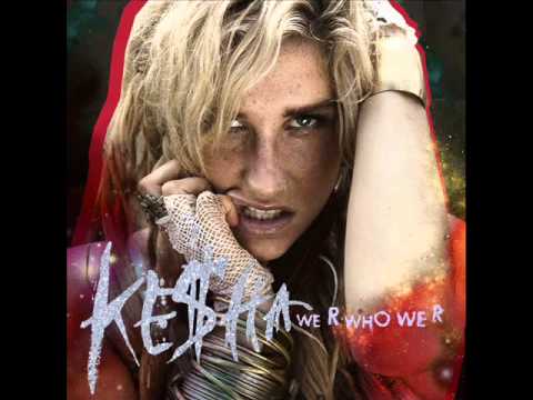 Ke$ha - We R Who We R