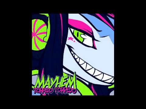 Mayhem - Torpedo Torpedo