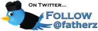 Follow FatherZ on Twitter