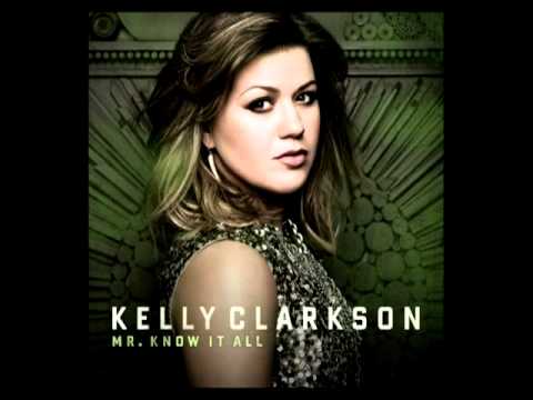 Kelly Clarkson - Mr. Know It All (Audio)