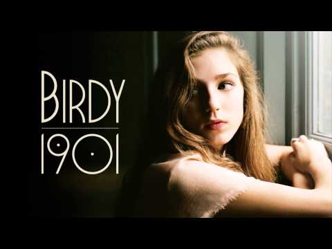 Birdy - 1901 (Audio)