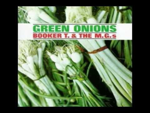 Booker T & the MG 's - Green Onions (Original / HQ audio)