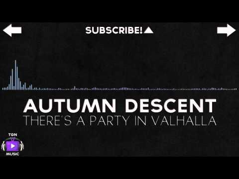 Rock - The Autumn Descent - There's A Party In Valhalla - WAY➚