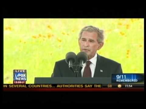 George W. Bush Flight 93 Memorial Speech, September 10, 2011