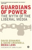 Guardians of Power: The Myth of the Liberal Media