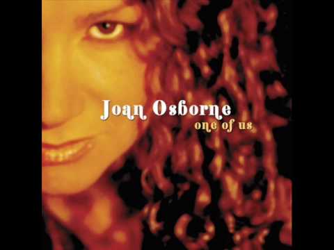 Joan Osborne - One of Us