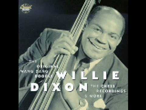 Willie Dixon - You Shook Me