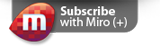 Subscribe to our Miro feed.