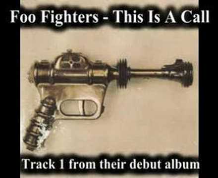 Foo Fighters - This Is A Call