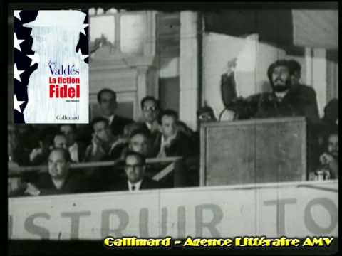 La Fiction Fidel. Zoé Valdés. Gallimard.