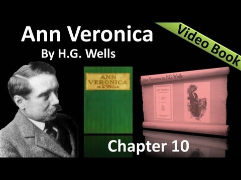 Chapter 10 - Ann Veronica by HG Wells