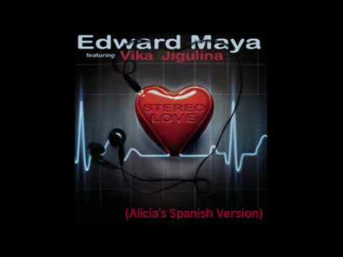 Stereo love (spanish version) - Edward Maya & Vika Jigulina ft. Alicia