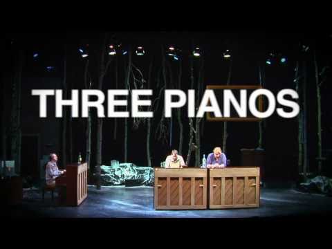 THREE PIANOS at New York Theatre Workshop