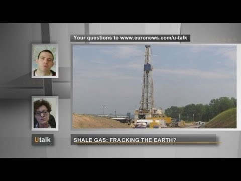 euronews U talk - Shale gas: fracking the Earth?