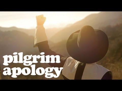 A PILGRIM APOLOGY - Happy Thanksgiving Everybody