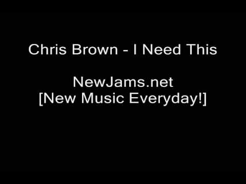 Chris Brown - I Need This (NEW 2009)