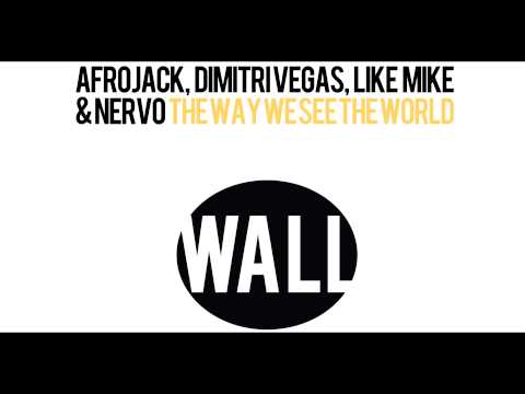 Afrojack, Dimitri Vegas, Like Mike & Nervo - The Way We See The World (Instrumental Mix)