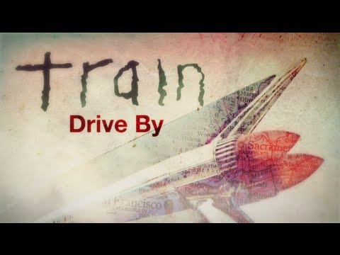 Train - Drive By