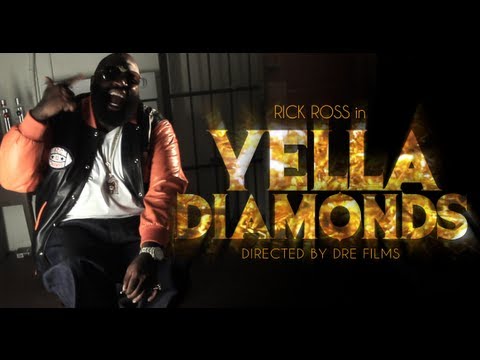 RICK ROSS - YELLA DIAMONDS (OFFICIAL VIDEO)