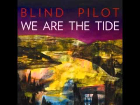 Blind Pilot - Half Moon