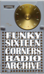 Funky16Corners Podcast Archive