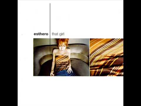 Esthero - That Girl (HQ)