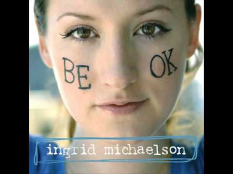 Ingrid Michaelson - You and I