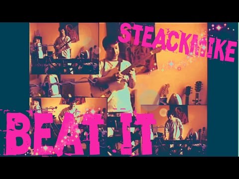 Beat It (Michael Jackson Thriller Album) Steackmike One Man Band Version