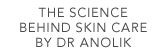 The science behind skin care by Dr Anolik