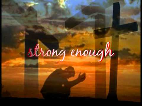 Strong Enough by Matthew West