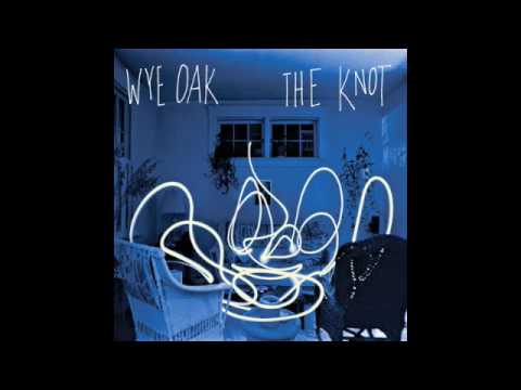 Wye Oak - For Prayer