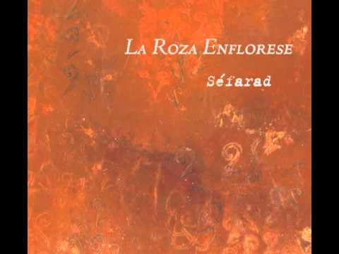 Sephardic music: La Roza enflorese