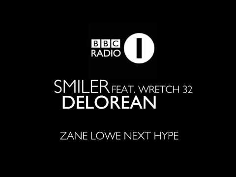 Smiler | Delorean feat Wretch 32 (Zane Lowe Next Hype)