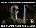 Doctor Steel - Building a Utopian Playland